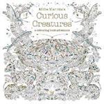Millie Marotta's Curious Creatures: a colouring book adventure