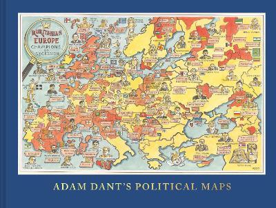 Adam Dant's Political Maps - Adam Dant - cover