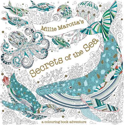 Millie Marotta's Secrets of the Sea - Millie Marotta - cover