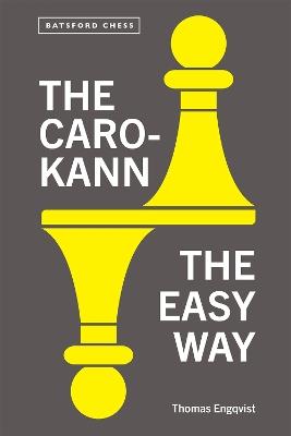 The Caro-Kann the Easy Way - Thomas Engqvist - cover