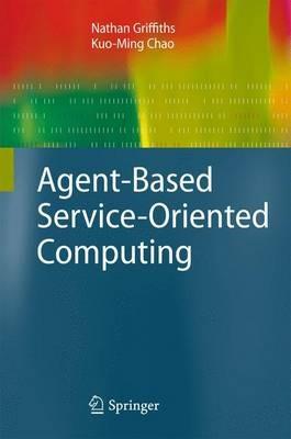 Agent-Based Service-Oriented Computing - cover