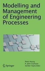 Modelling and Management of Engineering Processes
