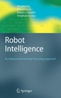Robot Intelligence: An Advanced Knowledge Processing Approach - cover