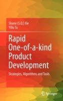 Rapid One-of-a-kind Product Development: Strategies, Algorithms and Tools - Shane (Shengquan) Xie,Yiliu Tu - cover
