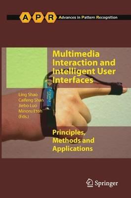 Multimedia Interaction and Intelligent User Interfaces: Principles, Methods and Applications - cover