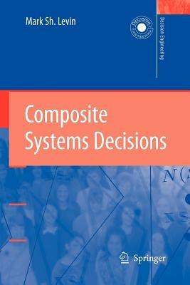 Composite Systems Decisions - Mark Sh. Levin - cover