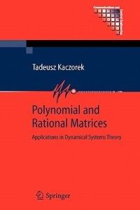 Polynomial and Rational Matrices: Applications in Dynamical Systems Theory - Tadeusz Kaczorek - cover