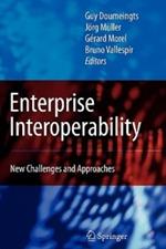 Enterprise Interoperability: New Challenges and Approaches