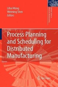 Process Planning and Scheduling for Distributed Manufacturing - cover