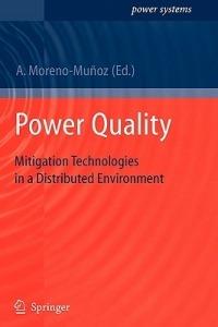 Power Quality: Mitigation Technologies in a Distributed Environment - cover