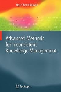 Advanced Methods for Inconsistent Knowledge Management - Ngoc Thanh Nguyen - cover