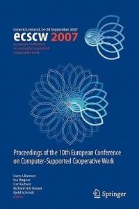 ECSCW 2007: Proceedings of the 10th European Conference on Computer-Supported Cooperative Work, Limerick, Ireland, 24-28 September 2007 - cover