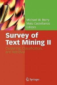 Survey of Text Mining II: Clustering, Classification, and Retrieval - cover