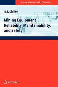 Mining Equipment Reliability, Maintainability, and Safety - Balbir S. Dhillon - cover