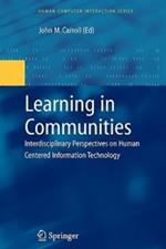 Learning in Communities: Interdisciplinary Perspectives on Human Centered Information Technology