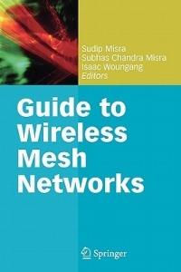 Guide to Wireless Mesh Networks - cover