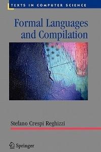 Formal Languages and Compilation - Stefano Crespi Reghizzi - cover