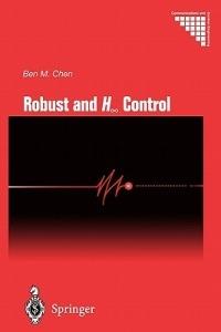 Robust and H_ Control - Ben M. Chen - cover
