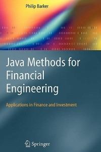 Java Methods for Financial Engineering: Applications in Finance and Investment - Philip Barker - cover