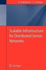 Scalable Infrastructure for Distributed Sensor Networks