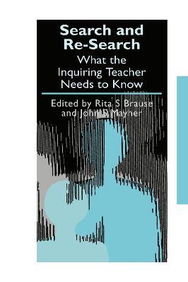 Search and re-search: What the inquiring teacher needs to know - cover