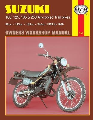 Suzuki 100, 125, 185 & 250 Air-Cooled Trail Bikes (79 - 89) - Haynes Publishing - cover