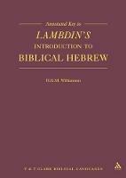 Annotated Key to Lambdin's Introduction to Biblical Hebrew - H.G.M. Williamson - cover