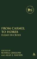 From Carmel to Horeb: Elijah in Crisis - cover