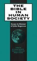 The Bible in Human Society: Essays in Honour of John Rogerson - cover