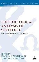 The Rhetorical Analysis of Scripture: Essays from the 1995 London Conference