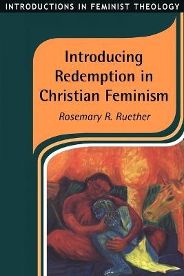 Introducing Redemption in Christian Feminism - Rosemary Radford Ruether - cover