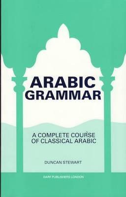 A Practical Arabic Grammar - Duncan Stewart - cover