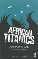 African Titanics - Abu Bakr Hamid Khaal - cover