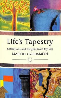 Life's Tapestry - Martin Goldsmith - cover
