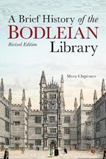 Brief History of the Bodleian Library, A