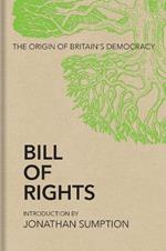 Bill of Rights: The Origin of Britain's Democracy