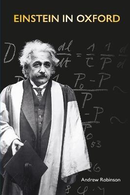 Einstein in Oxford - Andrew Robinson - cover