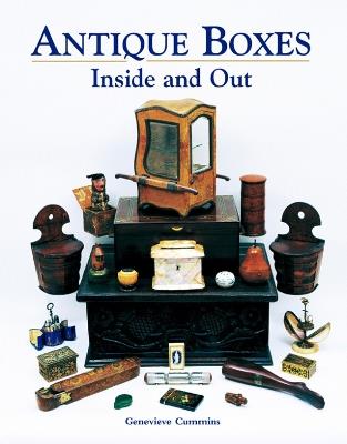 Antique Boxes Inside and Out: for Eating, Drinking and Being Merry, Work, Play and the Boudoir - Genevieve Cummins - cover