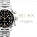 Rolex: History, Icons and Record-Breaking Models