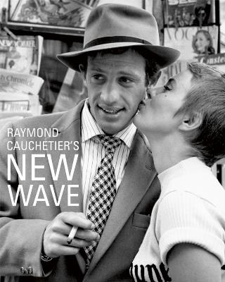 Raymond Cauchetier's New Wave - Raymond Cauchetier - cover
