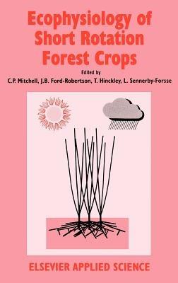 Ecophysiology of Short Rotation Forest Crops - cover