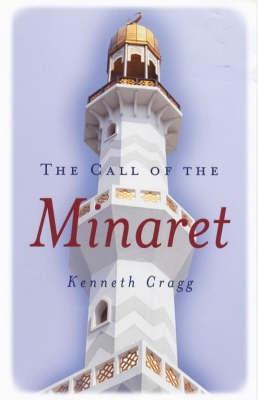 The Call of the Minaret - Kenneth Cragg - cover