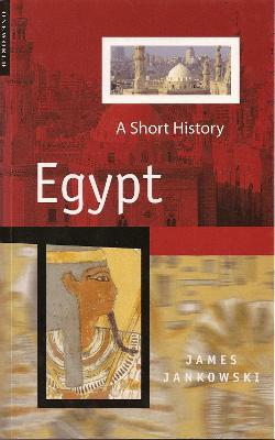Egypt: A Short History - James P. Jankowski - cover