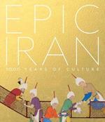 Epic Iran: 5000 Years of Culture