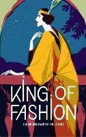 King of Fashion: The autobiography of Paul Poiret - Paul Poiret - cover