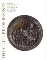 The Culture of Bronze: Making and Meaning in Renaissance Sculpture