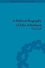 A Political Biography of John Arbuthnot