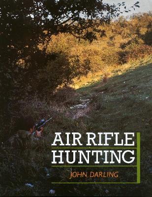 Air Rifle Hunting - John Darling - cover