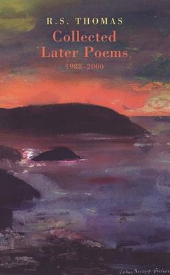 Collected Later Poems 1988-2000 - R. S. Thomas - cover