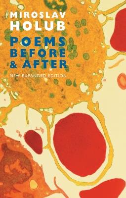 Poems Before & After: Collected English Translations - Miroslav Holub - cover